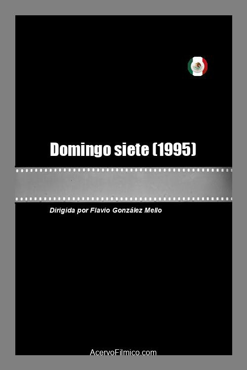 Movie poster for Domingo siete (1995)