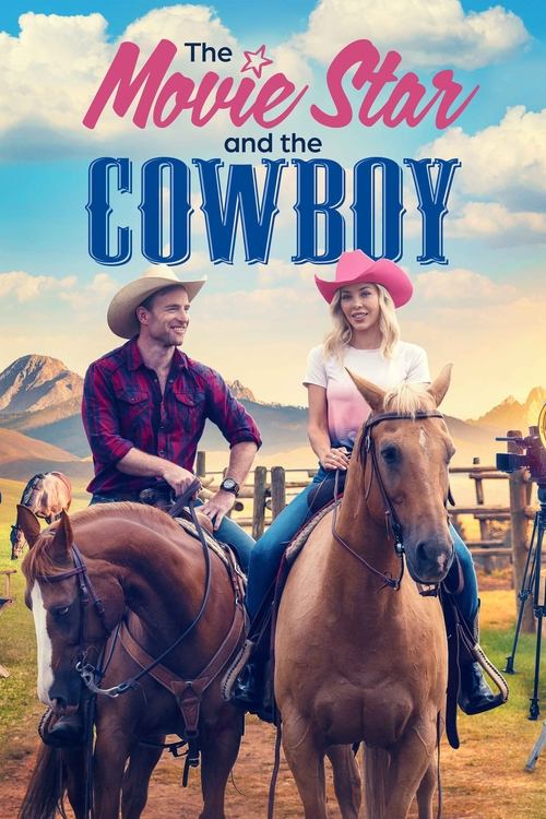 Movie poster for The Movie Star and the Cowboy (2023)