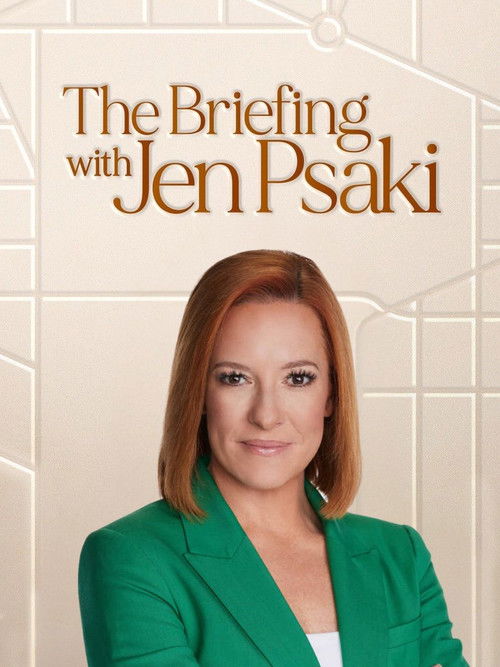The Briefing with Jen Psaki poster