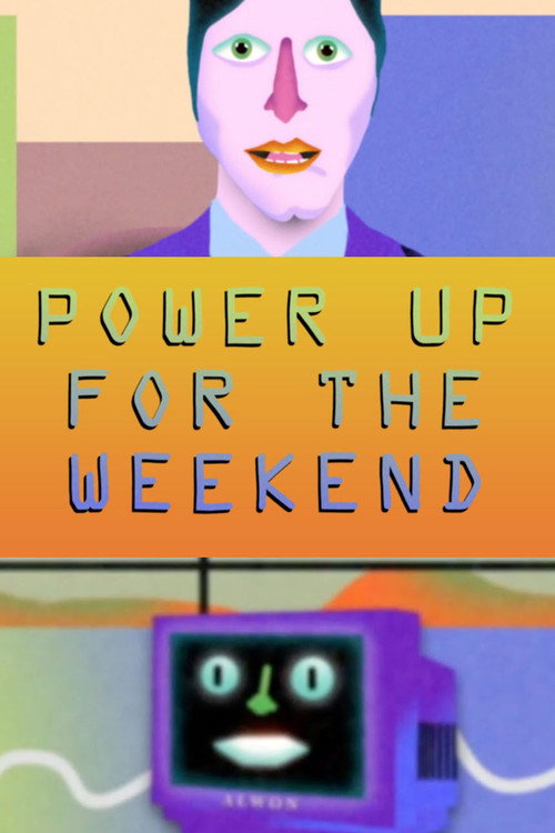 Movie poster for Power Up for the Weekend (2022)