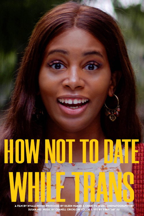 Movie poster for How Not to Date While Trans (2022)