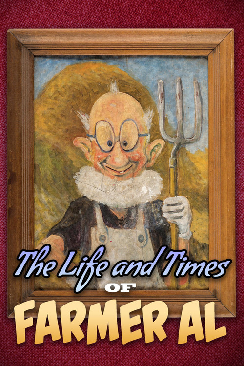 Movie poster for The Life and Times of Farmer Al (2024)