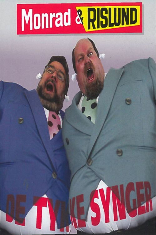 Movie poster for Monrad & Rislund: De Tykke Synger (2003)