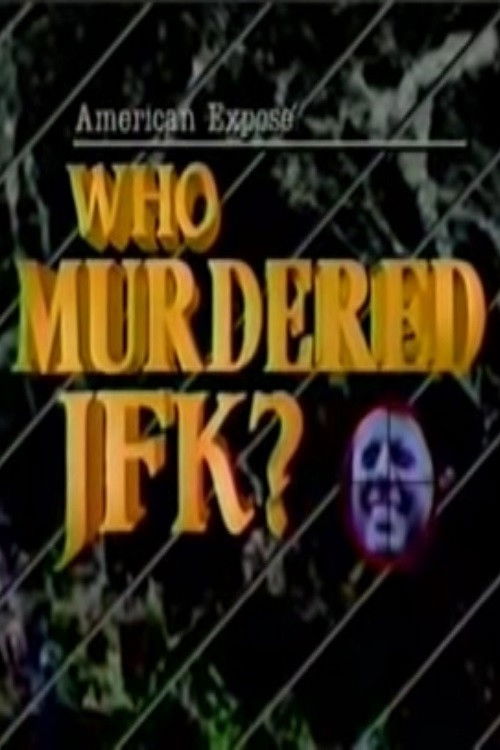 Movie poster for American Expose: Who Murdered JFK? (1988)