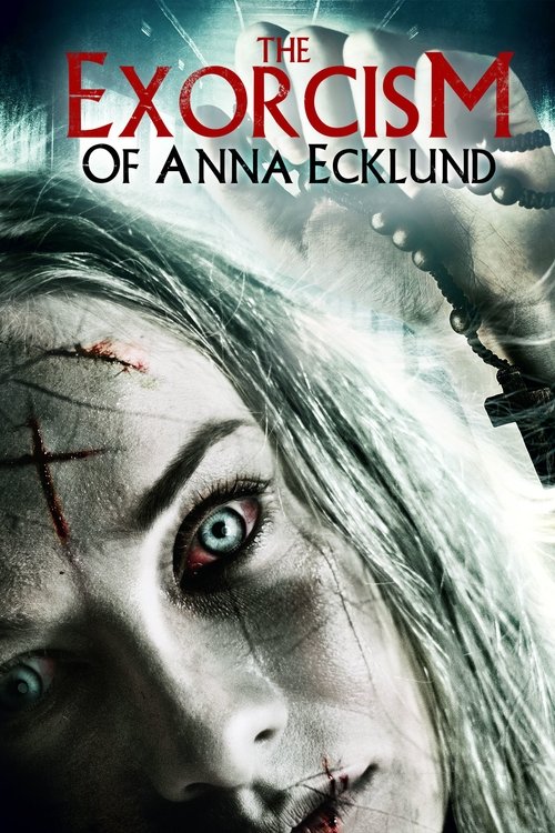Movie poster for The Exorcism of Anna Ecklund (2016)