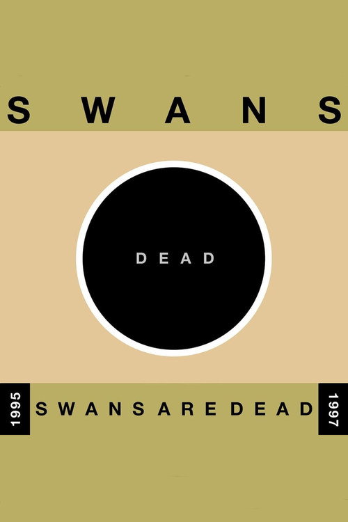 Movie poster for Swans: Swans Are Dead (Amsterdam) (1997)