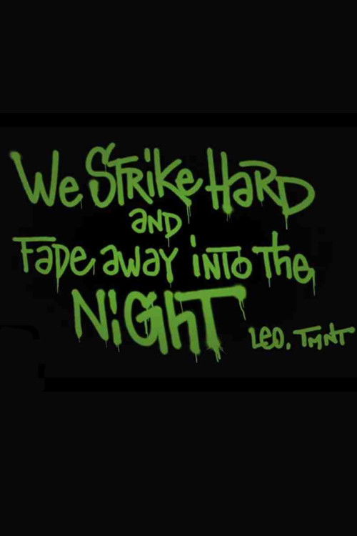 Movie poster for We Strike Hard and Fade Away Into the Night (2017)
