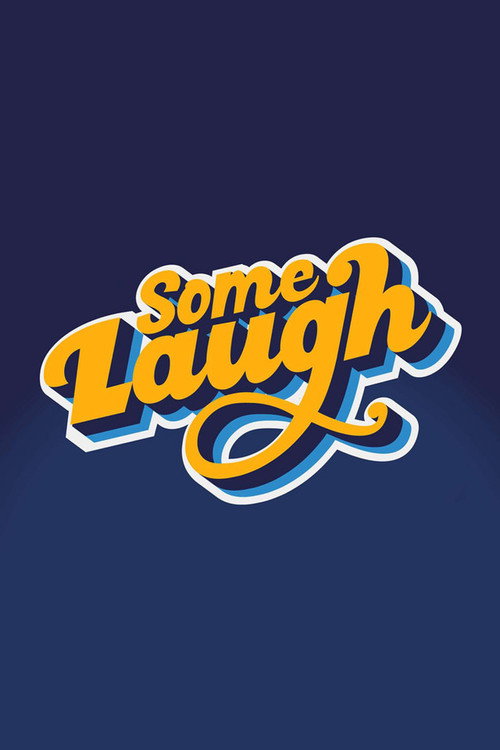 Movie poster for Some Laugh - Live at the Pavilion (2024)