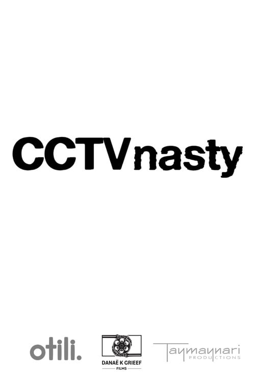 Movie poster for CCTV Nasty (2025)