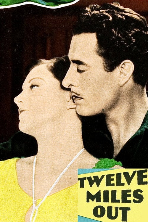 Movie poster for Twelve Miles Out (1927)