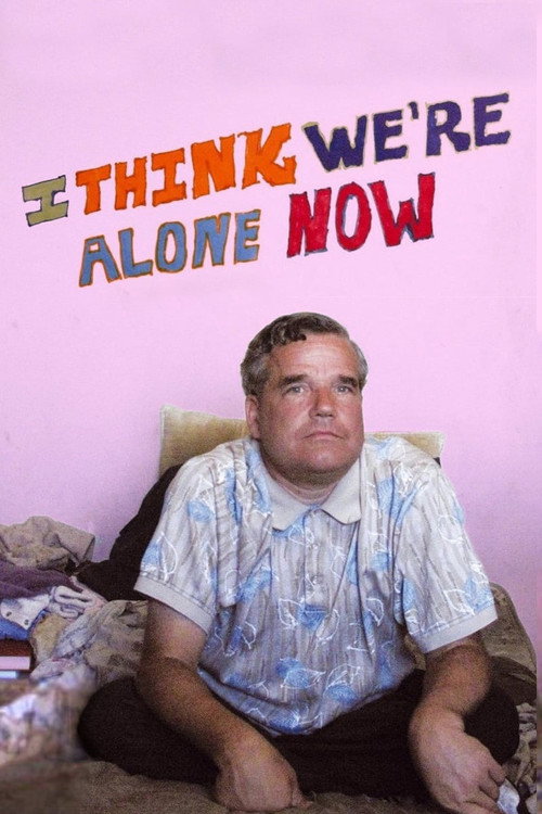 Movie poster for I Think We're Alone Now (2008)