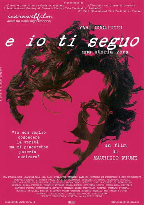 Movie poster for E Io ti seguo (2003)