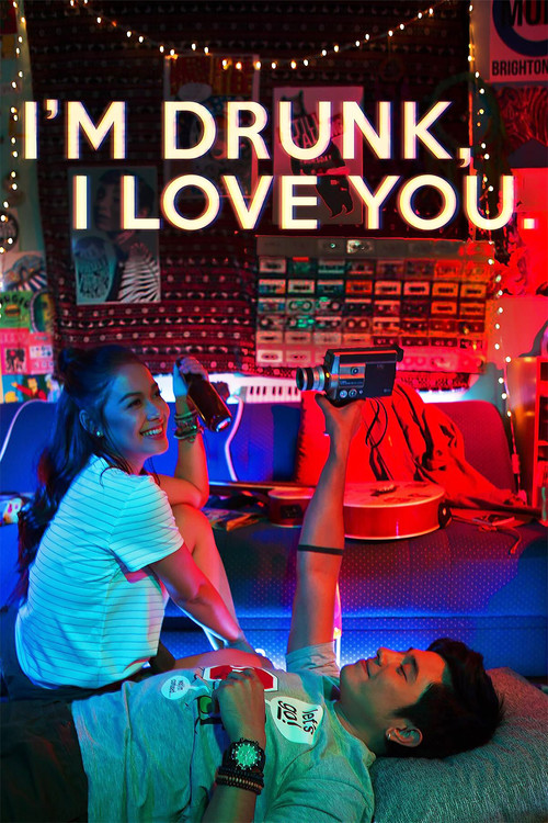 Movie poster for I'm Drunk, I Love You (2017)