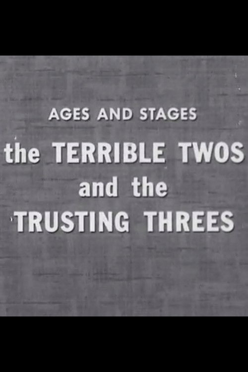 The Terrible Twos and the Trusting Threes poster
