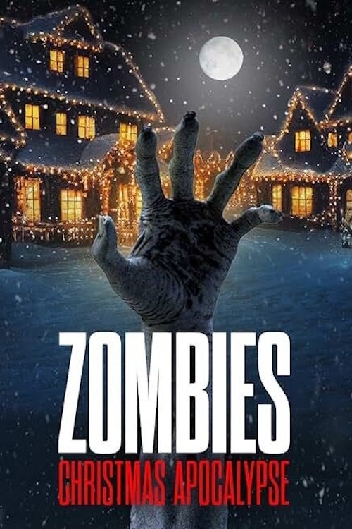 Movie poster for Zombies: Christmas Apocalypse (2024)