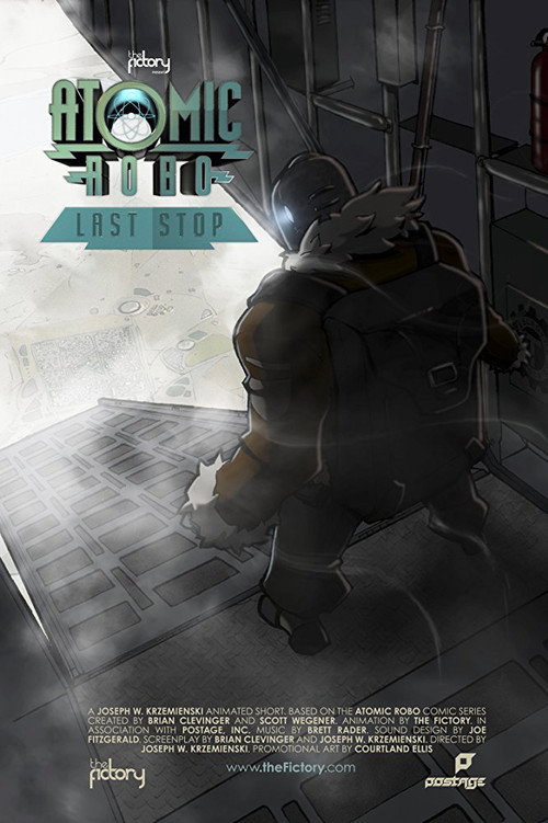 Movie poster for Atomic Robo: Last Stop (2013)