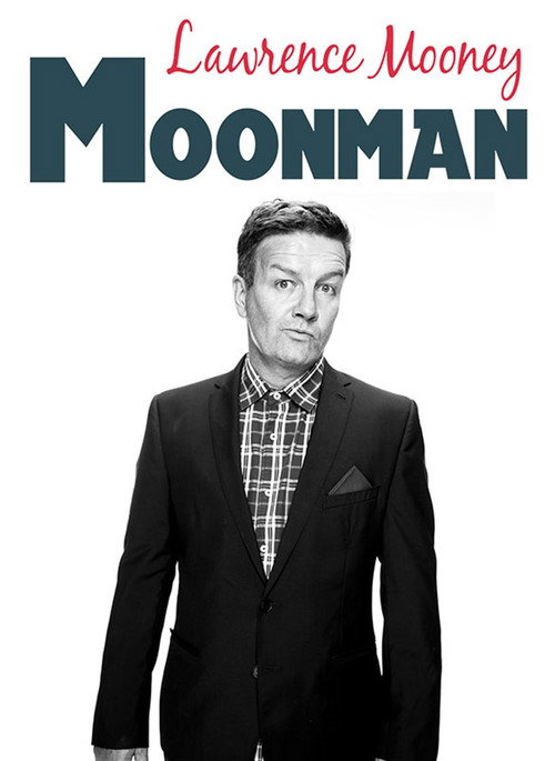 Movie poster for Lawrence Mooney: Moonman (2018)