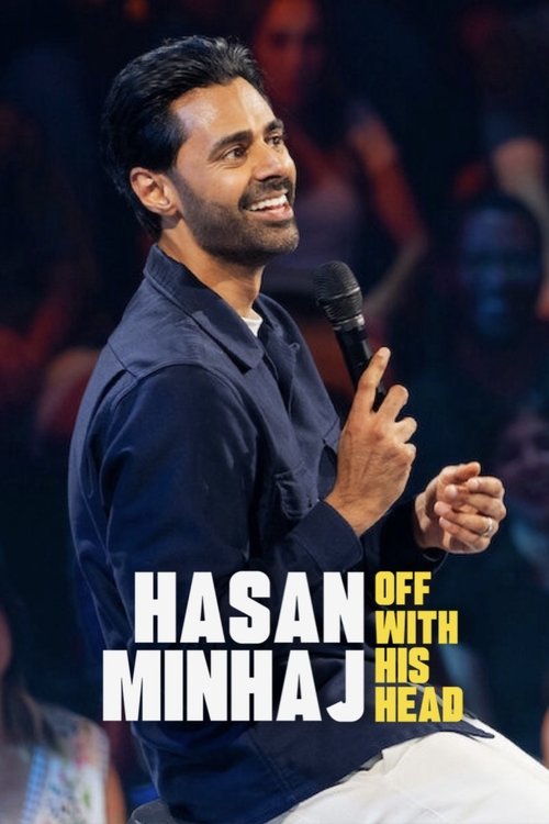 Movie poster for Hasan Minhaj: Off with His Head (2024)