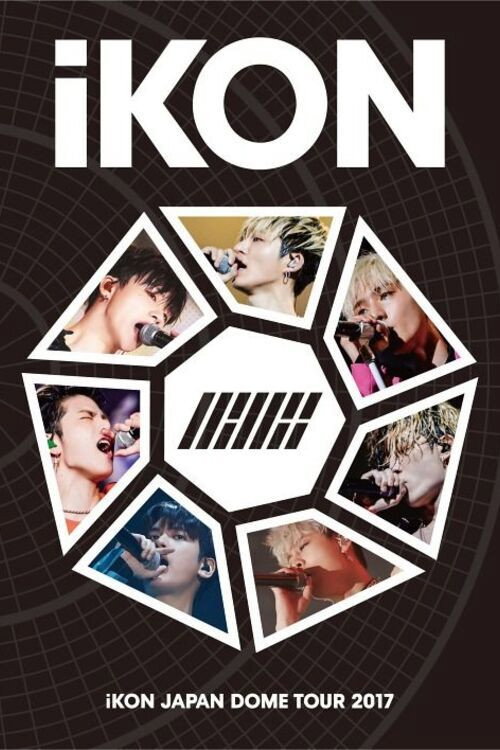Movie poster for iKON Japan Dome Tour 2017 (2017)