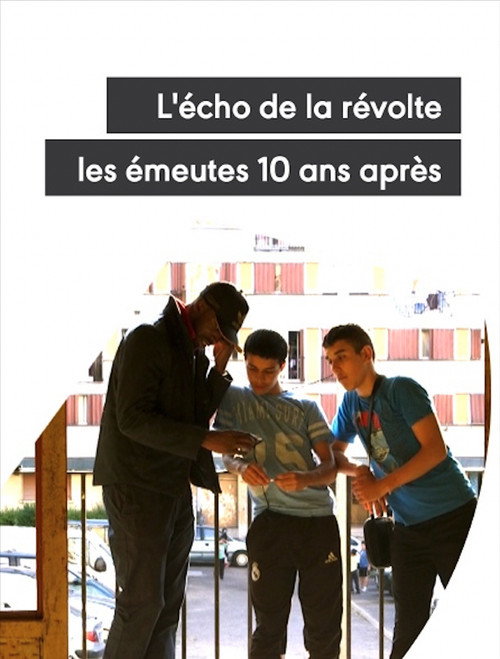 Movie poster for L'écho de la révolte - Les émeutes 10 ans après (2015)