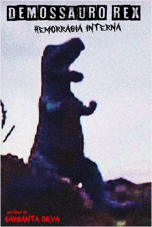 Movie poster for Demossauro Rex Hemorragia Interna (2006)
