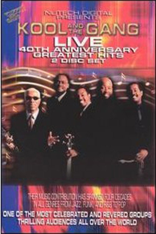 Movie poster for Kool and the Gang: Live 40th Anniversary Greatest Hits (2009)