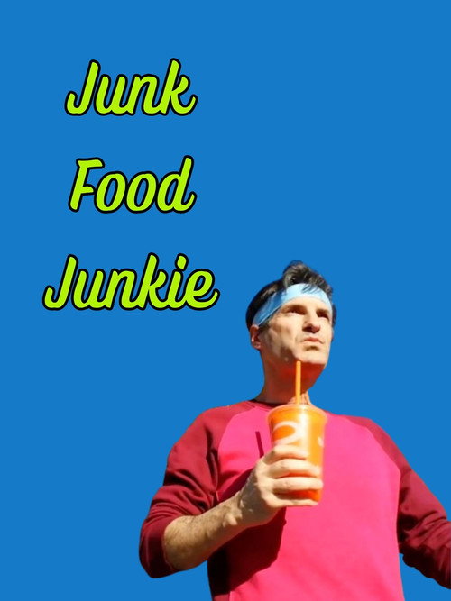 Movie poster for Junk Food Junkie (2021)