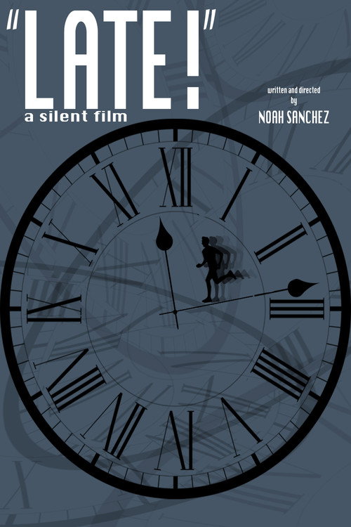Movie poster for LATE! A silent film (2020)