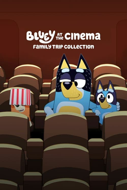 Movie poster for Bluey at the Cinema: Family Trip Collection (2024)