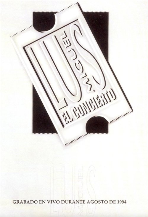 Movie poster for Luis Miguel: El Concierto (1995)