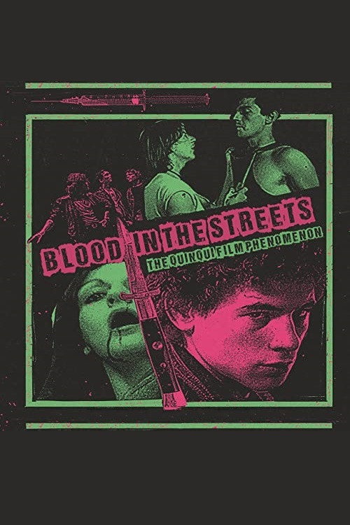 Movie poster for Blood in the Streets: The Quinqui Film Phenomenon (2021)