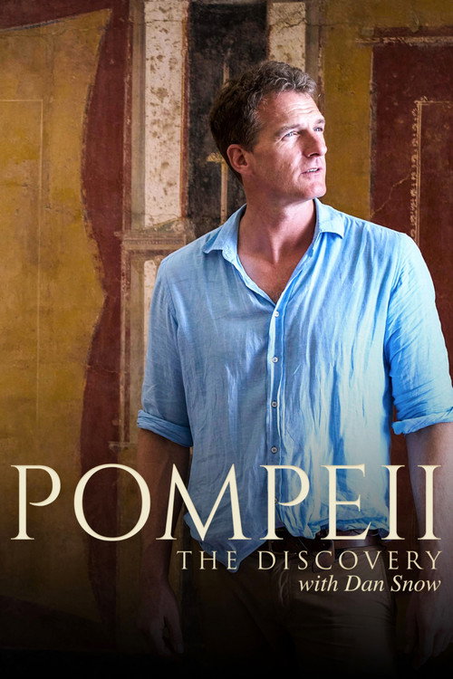Movie poster for Pompeii: The Discovery with Dan Snow (2023)