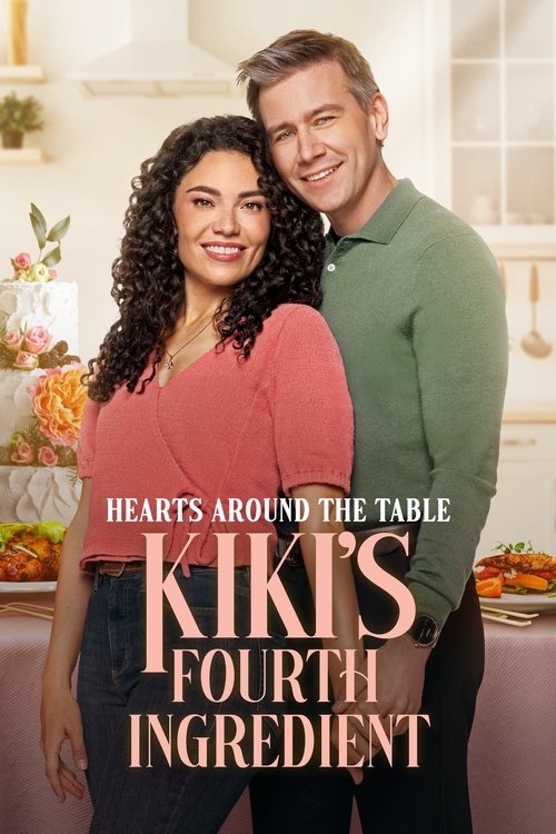 Movie poster for Hearts Around the Table: Kiki's Fourth Ingredient (2025)
