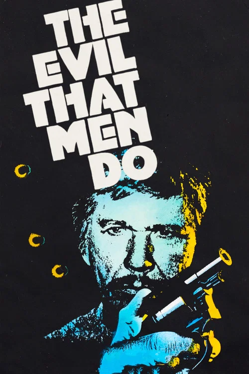 Movie poster for The Evil That Men Do (1984)