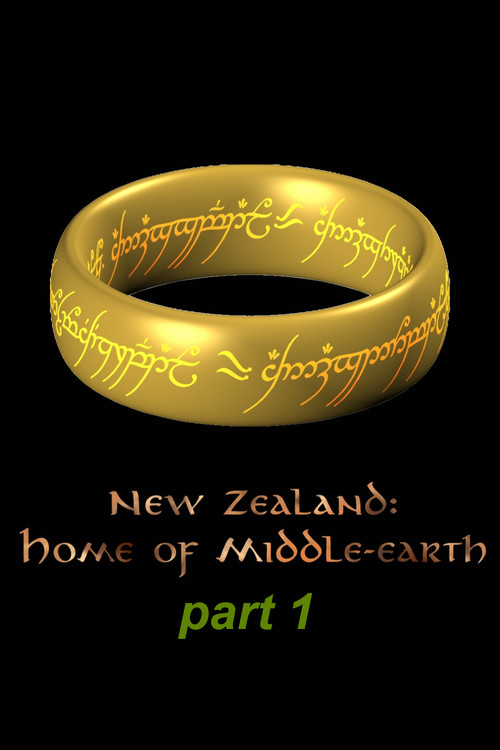 Movie poster for New Zealand - Home of Middle Earth - Part 1 (2013)