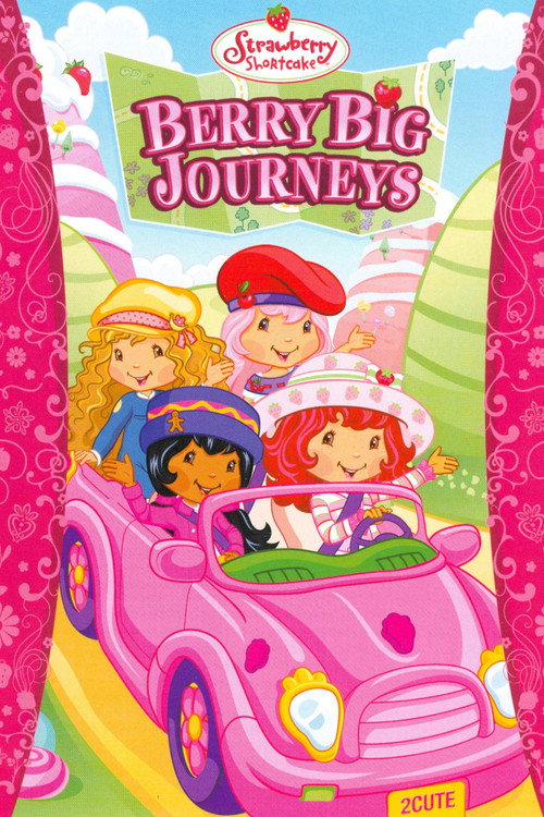 Movie poster for Strawberry Shortcake: Berry Big Journeys (2009)