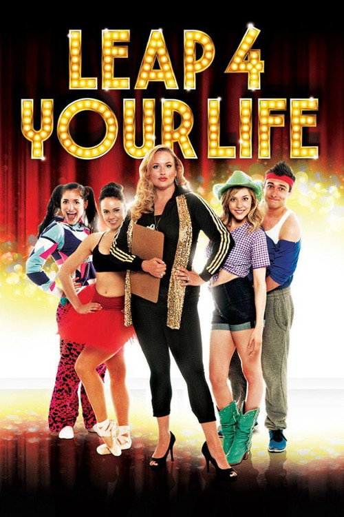 Movie poster for Leap 4 Your Life (2013)