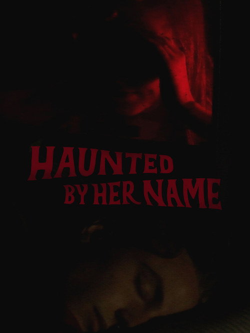 Movie poster for Haunted by Her Name (2024)