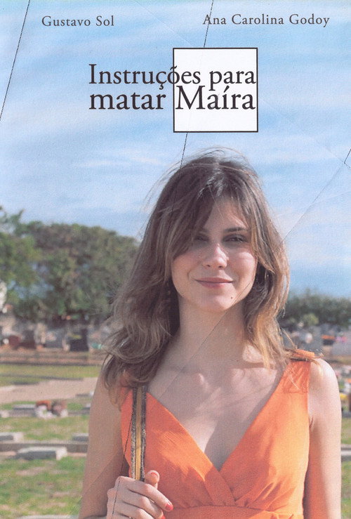 Movie poster for Instruções para Matar Maíra (2009)