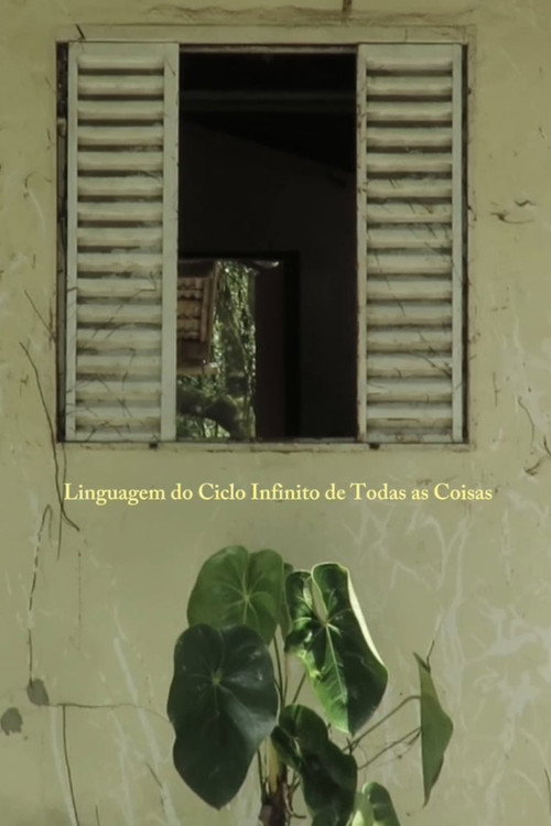 Movie poster for Language of the Infinite Cycle of All Things (2023)
