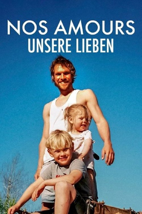 Movie poster for Nos amours - Unsere Lieben (2020)