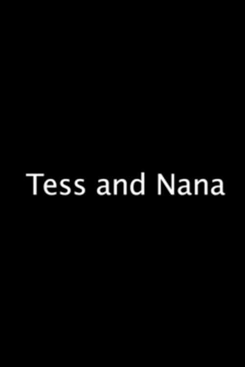 Movie poster for Tess and Nana (2008)