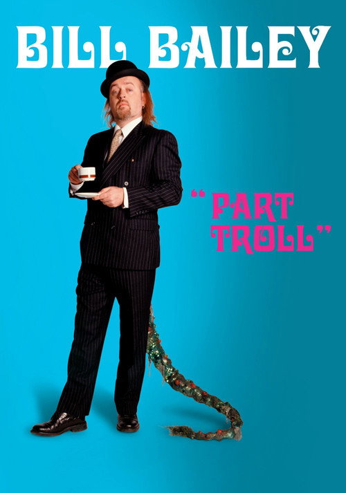 Movie poster for Bill Bailey: Part Troll (2004)