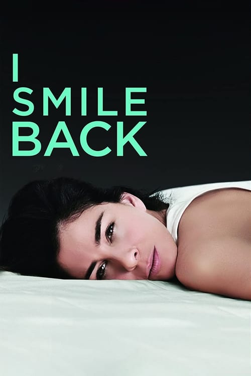 Movie poster for I Smile Back (2015)
