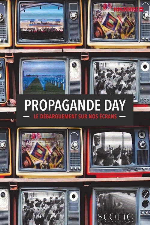 Movie poster for Propagande Day, le débarquement sur nos écrans (2020)