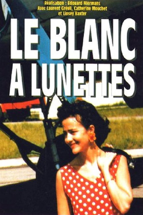Movie poster for Le blanc à lunettes (1995)