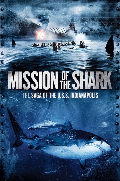 Movie poster for Mission of the Shark: The Saga of the U.S.S. Indianapolis (1991)