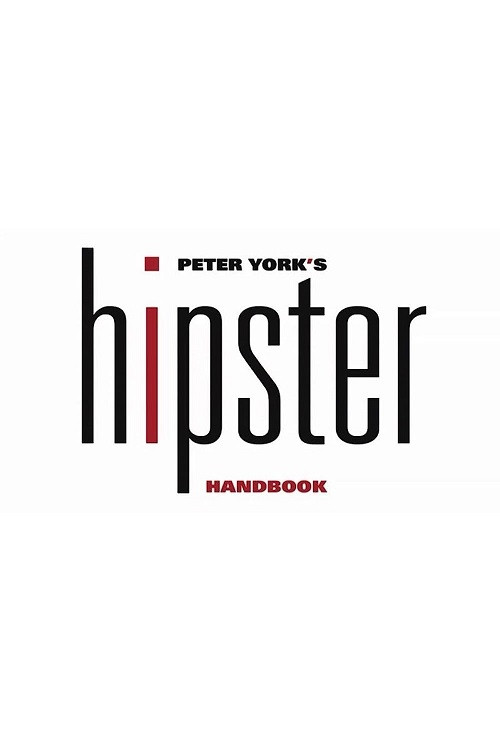 Movie poster for Peter York's Hipster Handbook (2016)
