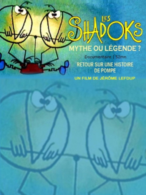 Movie poster for Les Shadoks, mythe ou légende ? (2000)