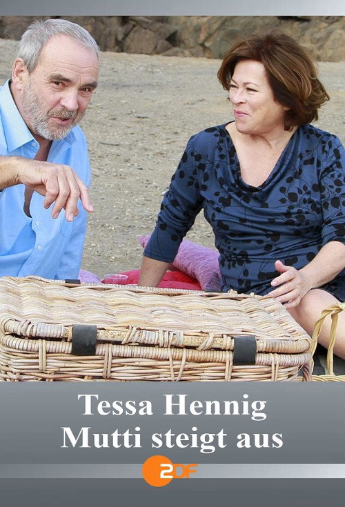 Movie poster for Tessa Hennig - Mutti steigt aus (2013)